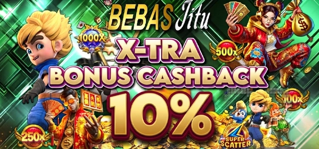 X-TRA CASHBACK KHUSUS SLOT & CASINO GAMES 10%